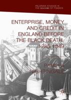 Enterprise, Money and Credit in England before the Black Death 1285–1349 3319902504 Book Cover