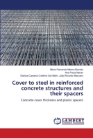 Cover to steel in reinforced concrete structures and their spacers 6139854644 Book Cover