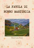 La Favola Di Nonno Martinica 1291431055 Book Cover