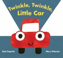 Twinkle, Twinkle, Little Car 1481488031 Book Cover