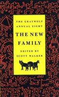 The Graywolf Annual Eight: The New Family (No.8) 1555971520 Book Cover