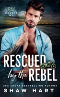 Rescued By The Rebel B0DPY2C78D Book Cover