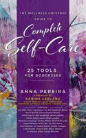 The Wellness Universe Guide to Complete Self-Care: 25 Tools for Goddesses 1954047401 Book Cover