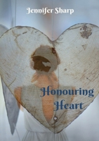 Honouring Heart 0648904555 Book Cover