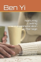 Nurturing Lasting Communication in Marriage: A Comprehensive Guide for Women in Building Stronger Connections with Their Partners B0CS2P9MH7 Book Cover