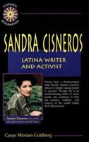 Sandra Cisneros: Latina Writer and Activist (Hispanic Biographies) 0766010457 Book Cover