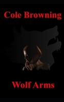Wolf Arms B085RNMC3Y Book Cover