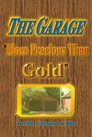 The Garage, “More Precious than Gold” B0D5QX2PDZ Book Cover