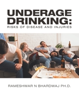 Underage Drinking: Risks of Disease and Injuries 1698701721 Book Cover