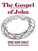 The Gospel of John: First Issue of a Seven-Book Series 1685178243 Book Cover