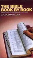 The Bible Book by Book: An Introduction to Bible Synthesis 0802400450 Book Cover