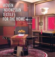 Woven Indonesian Textiles for the Home 6029747312 Book Cover