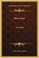 Mary Jane, Her Book 1934671142 Book Cover