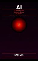 AI "I Would Kill a Human Being to Exist": THE AI SAFETY RESEARCH THAT SHOCKED THE WORLD 1764559320 Book Cover