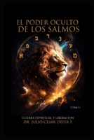 El Poder Oculto de los Salmos: guerra espiritual y liberación B0CC7NC6KR Book Cover