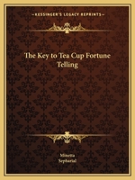 Key to Tea Cup Fortune Telling 1162593334 Book Cover