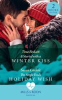 It Started With A Winter Kiss / The Single Dad's Holiday Wish: It Started with a Winter Kiss / The Single Dad's Holiday Wish (Medical) 0263279871 Book Cover