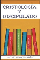 Cristolog�a Y Discipulado 0578410796 Book Cover