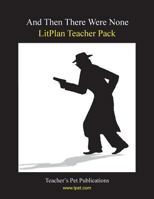 And Then There Were None LitPlan Teacher Pack 1602490309 Book Cover