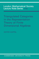 Triangulated Categories in the Representation of Finite Dimensional Algebras 0521339227 Book Cover