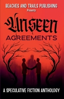 Unseen Agreements 1834191467 Book Cover