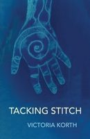 Tacking Stitch 1646628810 Book Cover