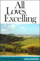 All Loves Excelling: The Saints' Knowledge of Christ's Love (Puritan Paperbacks) 0851517390 Book Cover