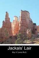 Jackals' Lair 1450544401 Book Cover