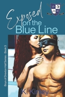 Exposed on the Blue Line: B0CMJGVBZX Book Cover