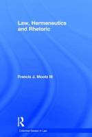 Law, Hermeneutics and Rhetoric 0754628108 Book Cover