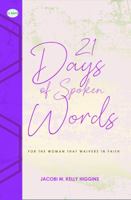 21 Days of Spoken Words: for the Woman with Wavering Faith 0578868903 Book Cover