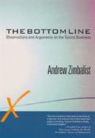The Bottom Line: Observations and Arguments on the Sports Business 1592135137 Book Cover