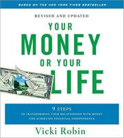 Your Money or Your Life - Abridged 1591797306 Book Cover