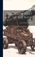 The Screw-fleet of the Navy 1021407259 Book Cover