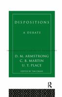 Dispositions: A Debate (International Library of Philosophy) 0415144329 Book Cover