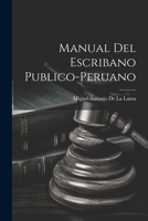 Manual Del Escribano Publico-Peruano 1022709070 Book Cover