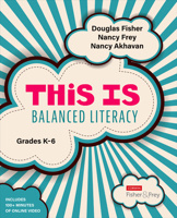 This Is Balanced Literacy, Grades K-6 (Corwin Literacy) 1544360940 Book Cover