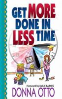 Get More Done in Less Time 1565072537 Book Cover