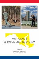 Maryland's Criminal Justice System 1611636957 Book Cover