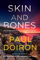 Skin and Bones: And Other Mike Bowditch Short Stories (Mike Bowditch Mysteries) 1250382130 Book Cover