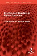 Process and Structure in Higher Education (Routledge Revivals) 1041105754 Book Cover