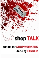 Shop Talk 1913144100 Book Cover