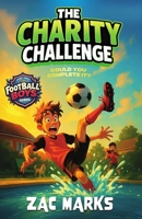 The Charity Challenge (The Football Boys) 1917432976 Book Cover