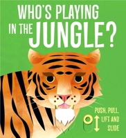 Who’s playing in the jungle? 1645171256 Book Cover