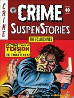 The EC Archives: Crime Suspenstories Volume 3 1506702406 Book Cover