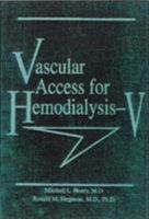 Vascular Access for Hemodialysis-V 0944496504 Book Cover