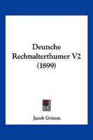 Deutsche Rechtsalterthumer V2 1161056580 Book Cover