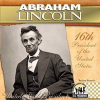 Abraham Lincoln (The United States Presidents) 1098294726 Book Cover