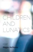 Children and Lunatics 1625579543 Book Cover