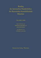 Katalog Der Lateinischen Handschriften Der Bayersichen Staatsbibliothek Munchen. Die Handschriften Von St. Emmeram in Regensburg: CLM 14401-14540. Neu 344710273X Book Cover